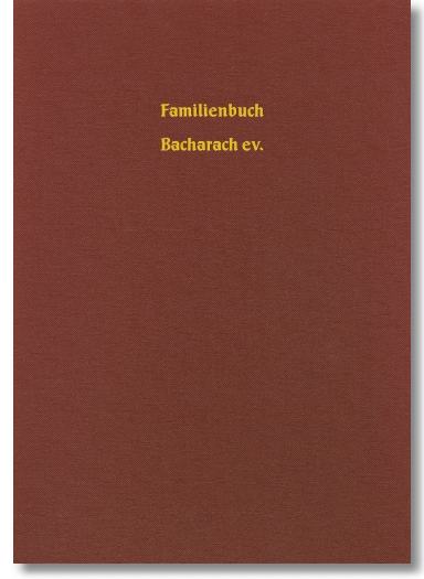 Familienbuch Bacharach ev. 1577-1798, Karbach, 512 Seiten, Hardcover DIN A4
